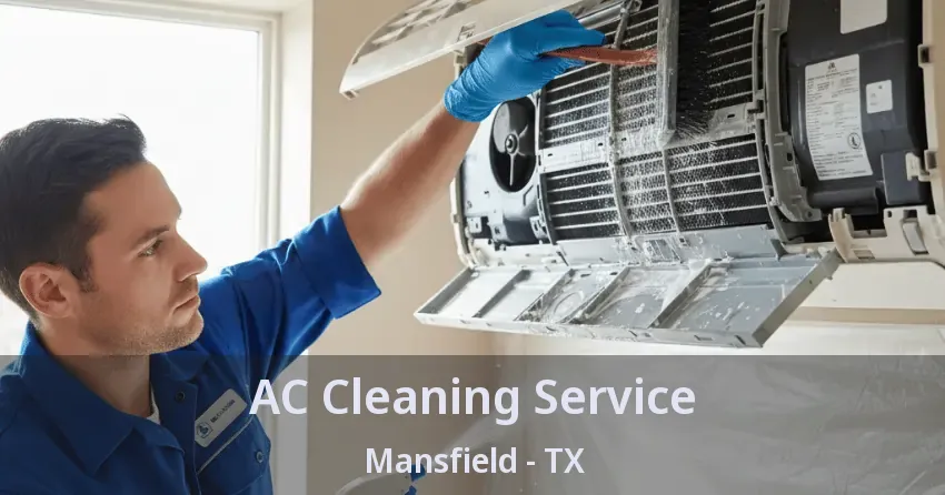 AC Cleaning Service Mansfield - TX