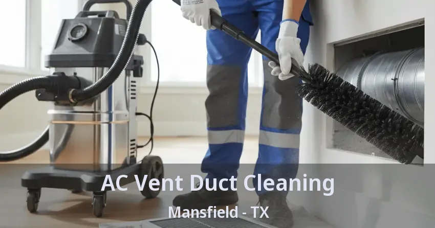 AC Vent Duct Cleaning Mansfield - TX