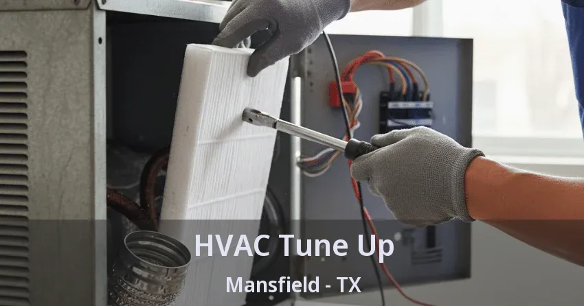 HVAC Tune Up Mansfield - TX